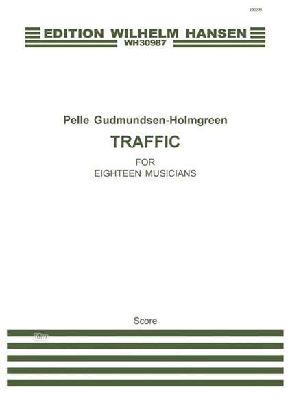 Pelle Gudmundsen-Holmgreen: Traffic (Score), Noten