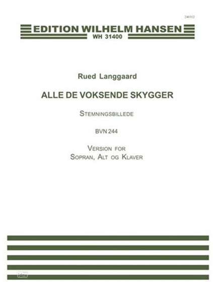 Rued Langgaard: Alle De Voksende Skygger (Score), Noten