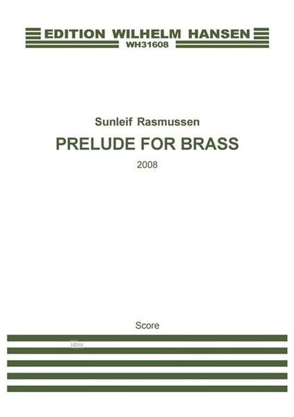 Sunleif Rasmussen: Prelude For Brass (Score), Noten