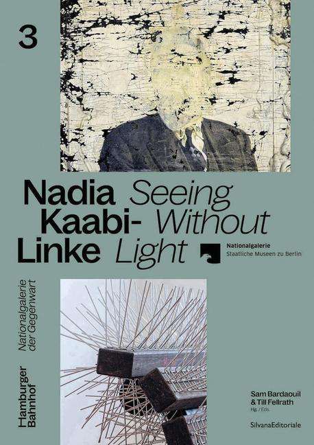 Nadia Kaabi-Linke: Seeing Without Light, Buch