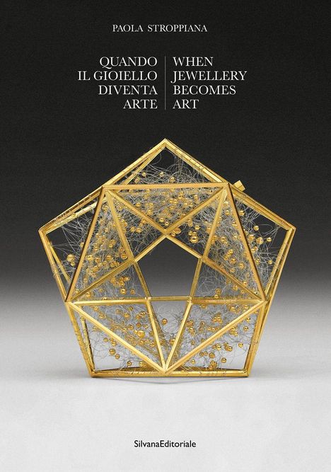 Titel: "QUANDO IL GIOIELLO DIVENTA ARTE" und "WHEN JEWELLERY BECOMES ART". Goldene, komplexe Struktur mit goldenen Kugeln.