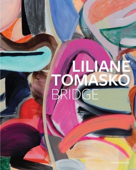 Text: "LILIANE TOMASKO BRIDGE". Abstrakte, farbenfrohe Pinselstriche in Rosa, Blau, Grün, und Schwarz.