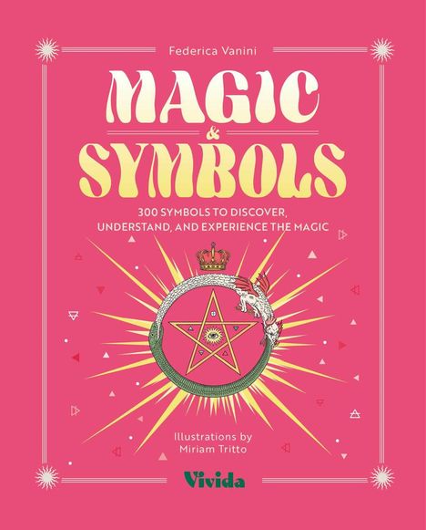 „Magic & Symbols: 300 symbols to discover…“ Illustration einer Krone, Schlange, und Stern auf rosa Hintergrund.