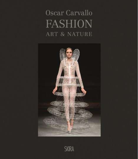 Fashion, Art &amp; Nature Chez Oscar Carvallo, Buch