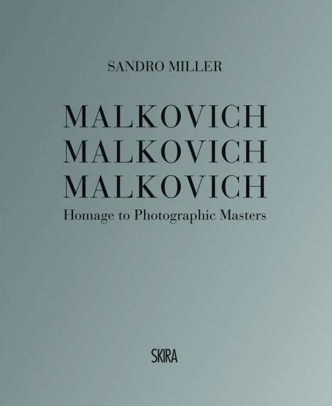 Sandro Miller: Malkovich Malkovich Malkovich, Buch
