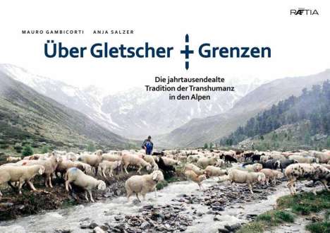Über Gletscher und Grenzen, Buch