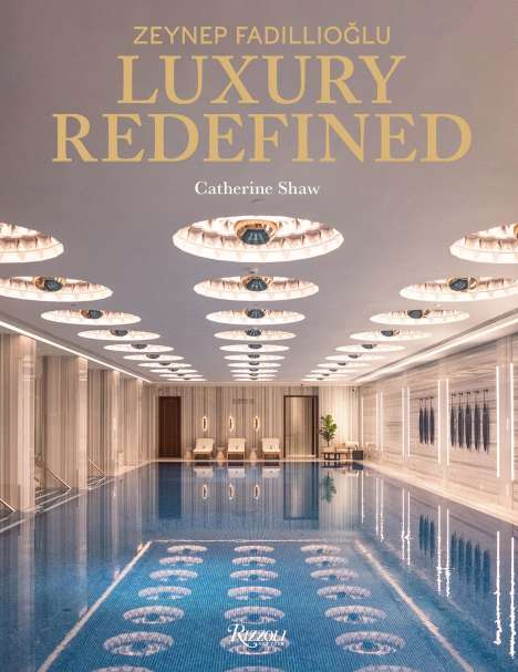 Catherine Shaw: Zeynep Fadillioglu: Luxury Reimagined, Buch