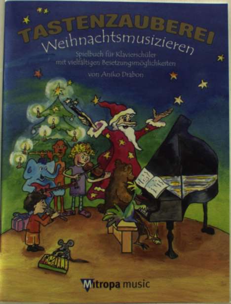 Aniko Drabon: Tastenzauberei Weihnachtsmusizieren (2009), Buch