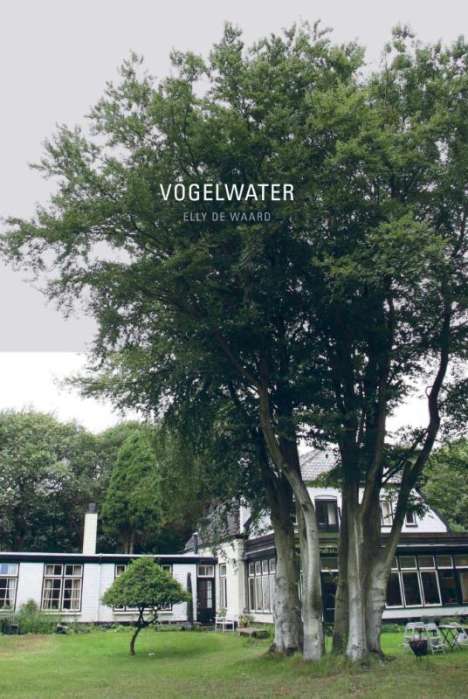 Elly de Waard: Vogelwater, Buch
