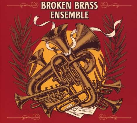 Broken Brass Ensemble: Broken Brass Ensemble, CD