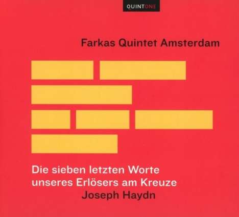 Joseph Haydn (1732-1809): Die sieben letzten Worte unseres Erlösers am Kreuze (für Bläserquintett), CD