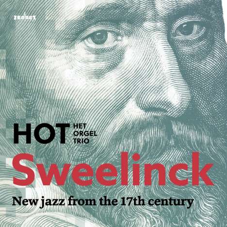 Hot: Sweelinck: Jazz From The 17th Century, CD