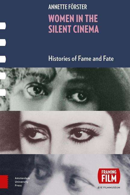 Annette F rster: F rster, A: Women in the Silent Cinema, Buch