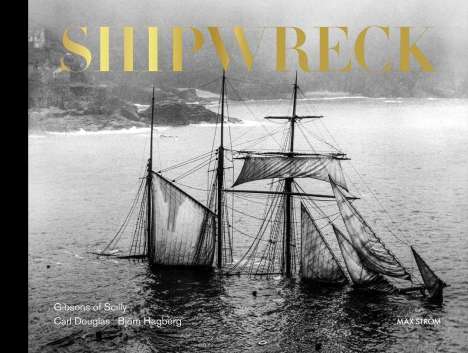 Carl Douglas: Douglas, C: Shipwreck - Collector's Edition, Buch