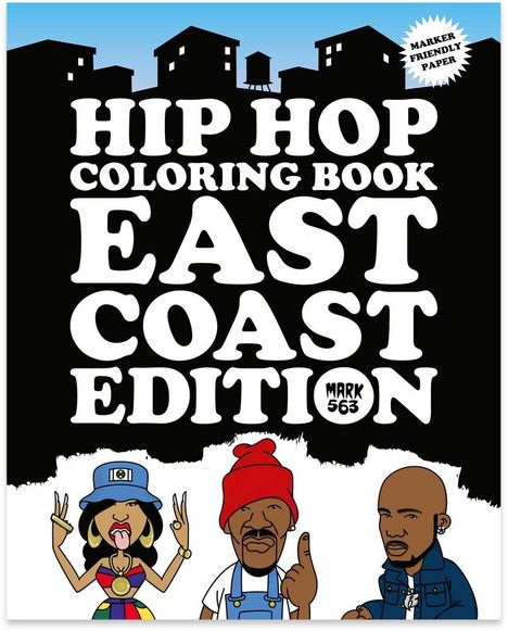 Mark 563: Hip Hop Coloring Book East Coast Edition, Buch