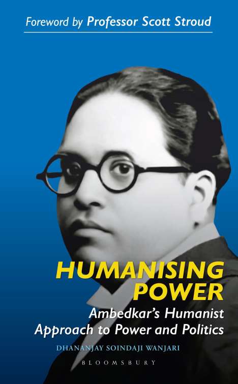 Dhananjay Soindaji Wanjari: Humanising Power, Buch
