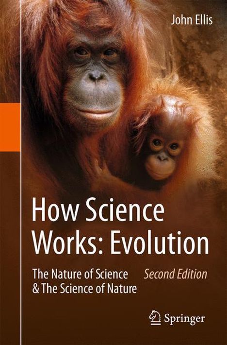 John Ellis: How Science Works: Evolution, Buch