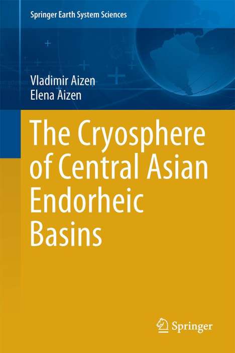 Vladimir Aizen: The Cryosphere of Central Asian Endorheic Basins, Buch