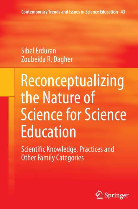 Zoubeida R. Dagher: Reconceptualizing the Nature of Science for Science Education, Buch