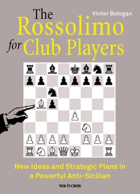 Victor Bologan: The Rossolimo for Club Players, Buch