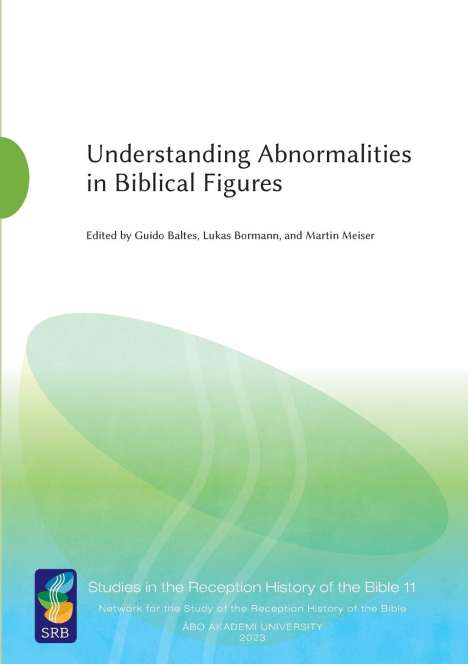 Guido Baltes: Understanding Abnormalities in Biblical Figures, Buch