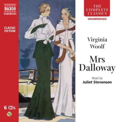 Juliet Stevenson: Virginia Woolf: Mrs Dalloway, 6 CDs