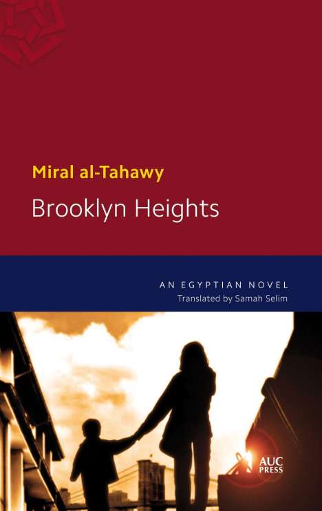 Miral Al-Tahawy: Brooklyn Heights, Buch