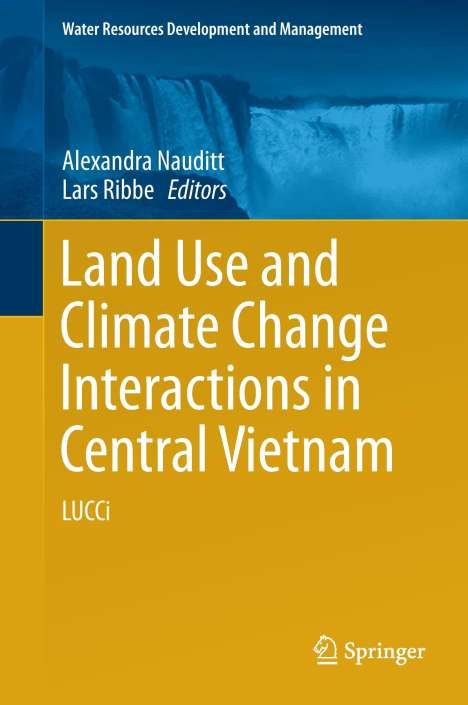Land Use and Climate Change Interactions in Central Vietnam, Buch
