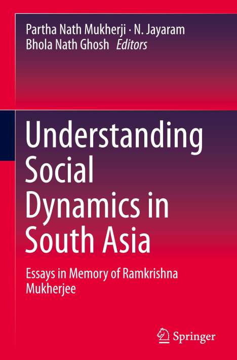Understanding Social Dynamics in South Asia, Buch