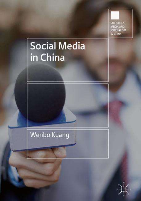 Wenbo Kuang: Social Media in China, Buch