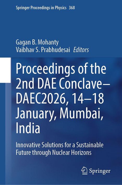 "Proceedings of the 2nd DAE Conclave–DAEC2026, 14–18 January, Mumbai, India." Blauer Hintergrund, Springer-Logo.