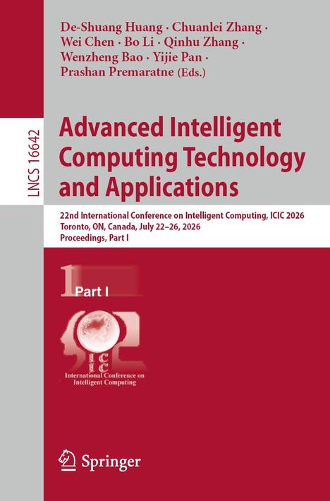 Titel: Advanced Intelligent Computing Technology and Applications. Autoren: De-Shuang Huang, Chuanlei Zhang, Wei Chen.