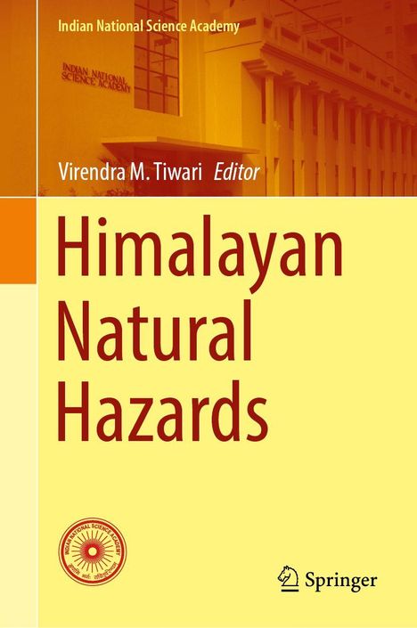 Text: "Himalayan Natural Hazards." Editor: Virendra M. Tiwari. Oben Gebäude, unten Logo der Akademie, Springer-Logo.
