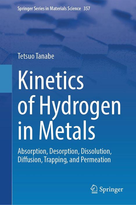 „Kinetics of Hydrogen in Metals“ von Tetsuo Tanabe; blaues Cover mit abstrakter hexagonaler Textur im Hintergrund.