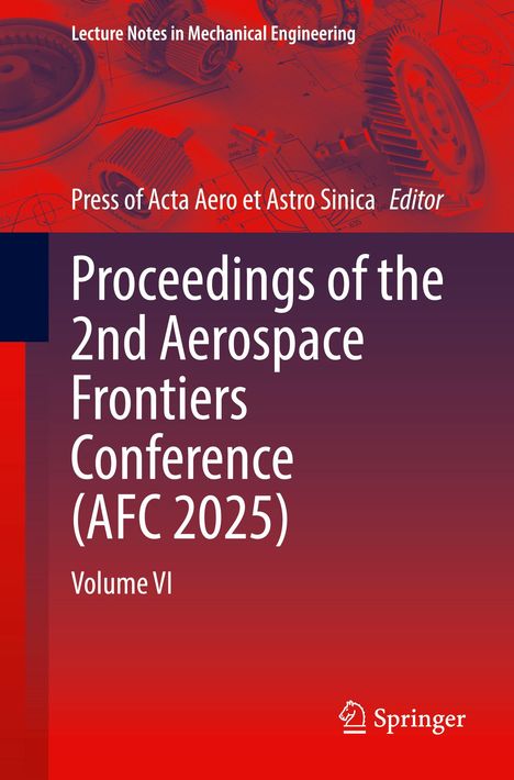 „Proceedings of the 2nd Aerospace Frontiers Conference (AFC 2025), Volume VI“, rote Zahnräder, technisches Design.