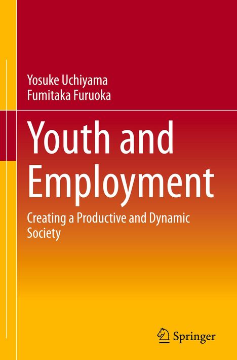Buchtitel: Youth and Employment. Autoren: Yosuke Uchiyama, Fumitaka Furuoka. Verlag: Springer. Farben: Rot und Gelb.