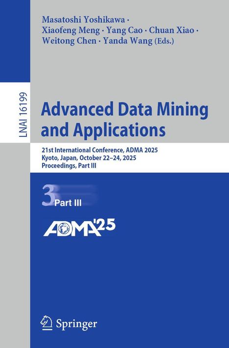 "Advanced Data Mining and Applications", Teil von ADMA 2025, Kyoto. Blaue und graue Töne, Springer-Logo unten.