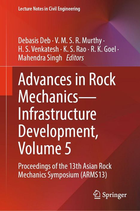 Lecture Notes in Civil Engineering. Titel: Advances in Rock Mechanics—Infrastructure Development, Volume 5. Springer-Logo.