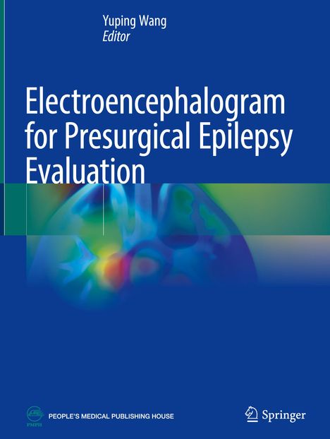 Text: "Yuping Wang Editor, Electroencephalogram for Presurgical Epilepsy Evaluation, People's Medical Publishing House". Logo: Springer.