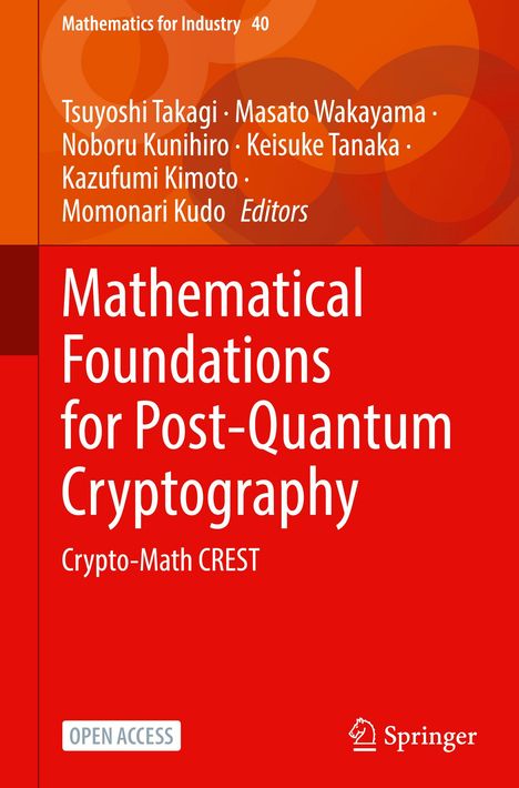 Buchtitel: "Mathematical Foundations for Post-Quantum Cryptography". Autoren: Tsuyoshi Takagi, Masato Wakayama u. a.