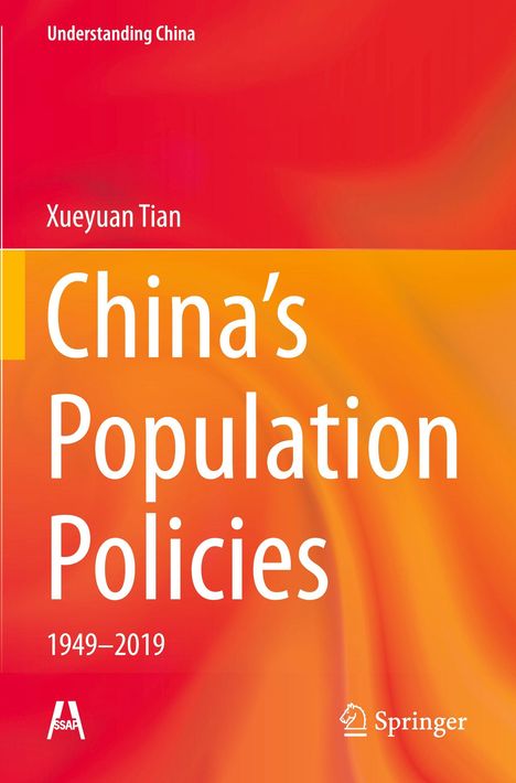 Text: "Understanding China. Xueyuan Tian. China's Population Policies 1949–2019." Farben: Rot, Orange. Logos unten.