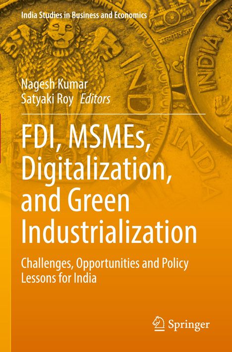 Titel: FDI, MSMEs, Digitalization, and Green Industrialization. Hintergrund zeigt indische Münzen in Goldtönen.