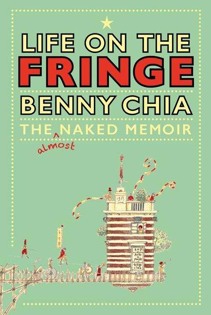 Benny Chia: Life on the Fringe, Buch