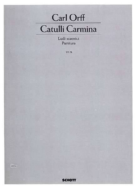 Carl Orff: Catulli Carmina, Noten