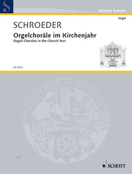 Hermann Schroeder: Orgelchoräle im Kirchenjahr, Noten