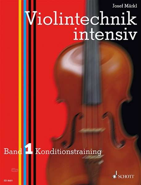Violintechnik intensiv. Band 1. Violine, Buch