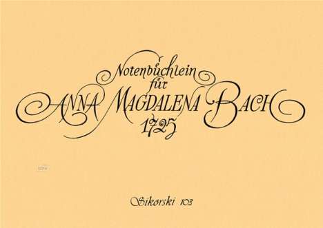 Johann Sebastian Bach: Notenbüchlein für Anna Magdale, Noten