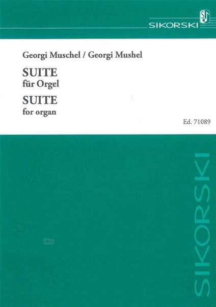 Georgi Mushel: Suite für Orgel für Orgel, Noten