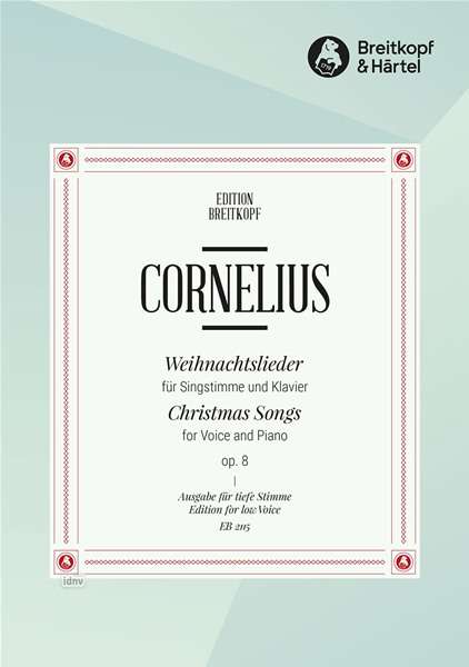 Peter Cornelius: Weihnachtslieder tief op. 8, Noten