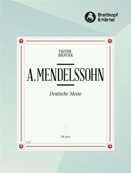 Arnold Mendelssohn: Deutsche Messe op. 89, Noten